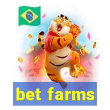 bet farms